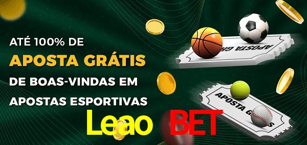 Leao Bet Ate 100% de Aposta Gratis